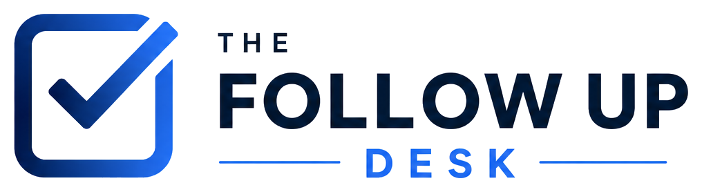 The Follow Up Desk